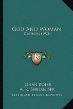 God and Woman: Dyrendal (1921)
