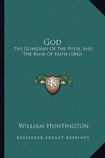 God: The Guardian of the Poor, and the Bank of Faith (1842)