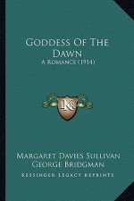 Goddess of the Dawn: A Romance (1914)