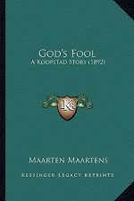God's Fool: A Koopstad Story (1892)