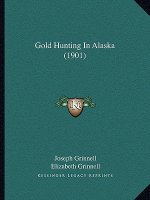 Gold Hunting in Alaska (1901)