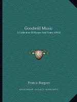 Goodwill Music: A Collection of Hymns and Tunes (1904)