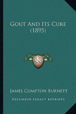 Gout and Its Cure (1895)