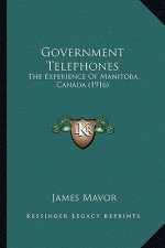 Government Telephones: The Experience of Manitoba, Canada (1916)
