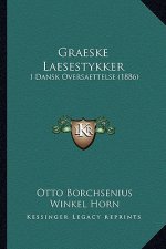 Graeske Laesestykker: I Dansk Oversaettelse (1886)