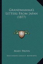 Grandmamma's Letters from Japan (1877)