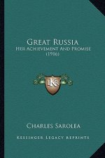 Great Russia: Her Achievement and Promise (1916)
