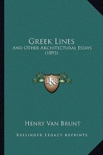 Greek Lines: And Other Architectural Essays (1893)