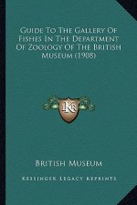 Guide to the Gallery of Fishes in the Department of Zoology of the British Museum (1908)