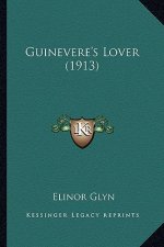 Guinevere's Lover (1913)