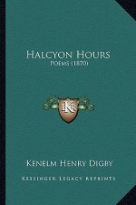 Halcyon Hours: Poems (1870)