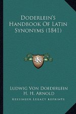Doderlein's Handbook of Latin Synonyms (1841)