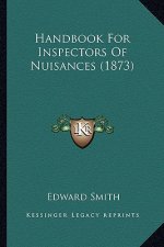 Handbook for Inspectors of Nuisances (1873)