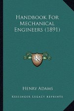 Handbook for Mechanical Engineers (1891)