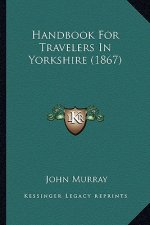 Handbook for Travelers in Yorkshire (1867)