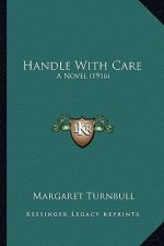 Handle with Care: A Novel (1916)
