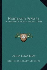 Hartland Forest: A Legend Of North Devon (1871)