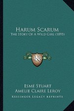 Harum Scarum: The Story Of A Wild Girl (1895)