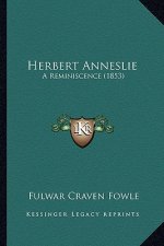 Herbert Anneslie: A Reminiscence (1853)