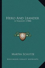 Hero And Leander: A Tragedy (1908)