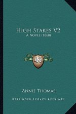 High Stakes V2: A Novel (1868)