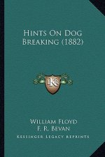 Hints on Dog Breaking (1882)
