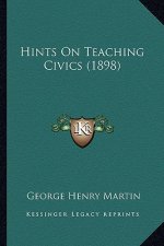 Hints on Teaching Civics (1898)