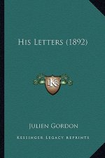 His Letters (1892)