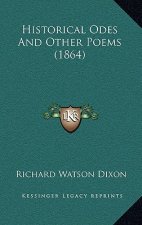 Historical Odes and Other Poems (1864)