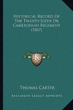 Historical Record of the Twenty-Sixth or Cameronian Regiment (1867)