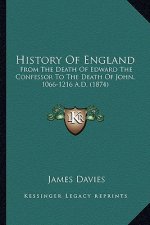 History Of England: From The Death Of Edward The Confessor To The Death Of John, 1066-1216 A.D. (1874)