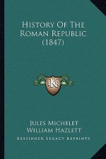 History Of The Roman Republic (1847)