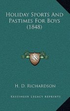 Holiday Sports and Pastimes for Boys (1848)