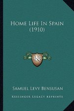 Home Life in Spain (1910)