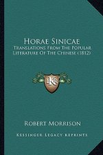 Horae Sinicae: Translations from the Popular Literature of the Chinese (1812)