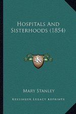 Hospitals and Sisterhoods (1854)