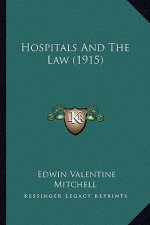 Hospitals and the Law (1915)