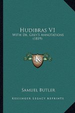 Hudibras V1: With Dr. Grey's Annotations (1819)