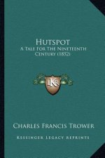 Hutspot: A Tale for the Nineteenth Century (1852)