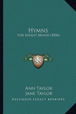 Hymns: For Infant Minds (1856)