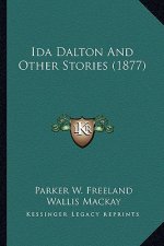 Ida Dalton And Other Stories (1877)