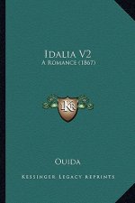 Idalia V2: A Romance (1867)