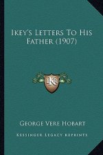 Ikey's Letters to His Father (1907)