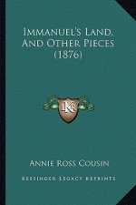 Immanuel's Land, and Other Pieces (1876)