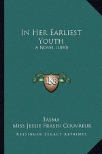 In Her Earliest Youth: A Novel (1890)