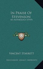 In Praise of Stevenson: An Anthology (1919)