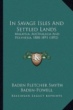 In Savage Isles and Settled Lands: Malaysia, Australasia and Polynesia, 1888-1891 (1892)