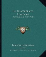 In Thackeray's London: Pictures and Text (1913)