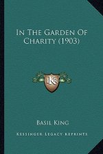 In the Garden of Charity (1903)