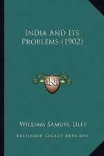 India and Its Problems (1902)